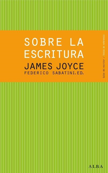 Sobre la escritura. James Joyce | 9788484288619 | Joyce, James