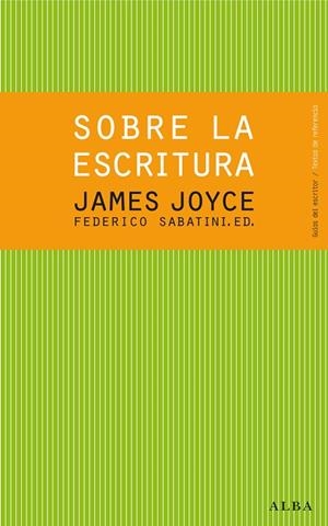 Sobre la escritura. James Joyce | 9788484288619 | Joyce, James