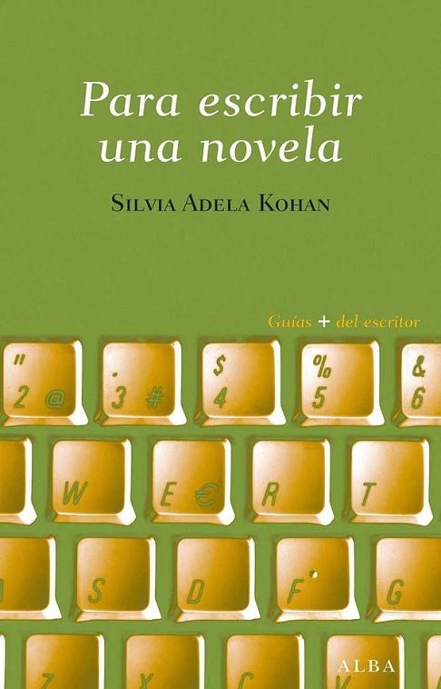 Para escribir una novela | 9788484287605 | Kohan, Silvia A.