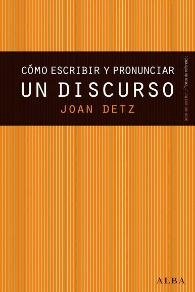 Cómo escribir y pronunciar un discurso | 9788490650677 | Detz, Joan