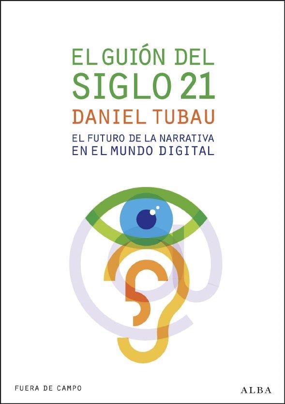 El guión del siglo 21 | 9788484286127 | Tubau, Daniel