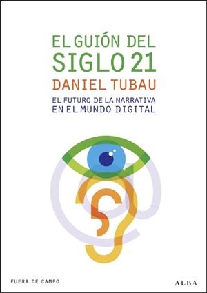 El guión del siglo 21 | 9788484286127 | Tubau, Daniel