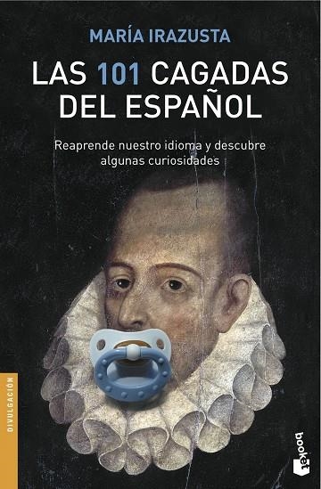 Las 101 cagadas del español | 9788467047547 | Irazusta Lara, María