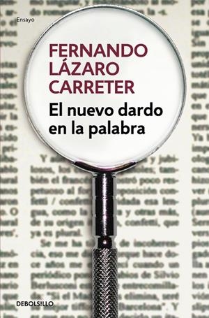 El nuevo dardo en la palabra | 9788466331494 | Fernando Lázaro Carreter