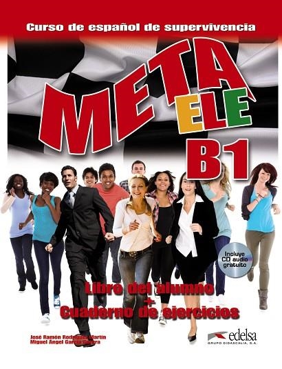 Meta ELE B1 - libro del alumno + ejercicios | 9788490813225 | Rodríguez Martín, José Ramón;García Guerra, Miguel Ángel