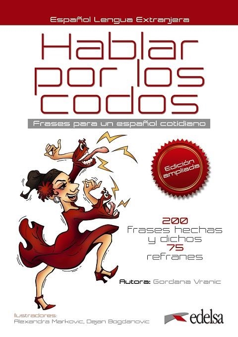 Hablar por los codos (ed. 2016) | 9788490818022 | Markovic, Aleksandra;Bogdanovic, Dejan;Vranic, Gordana