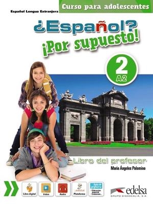 ¿Español? ¡Por supuesto! 2-A2 - libro del profesor | 9788490812228 | Edelsa