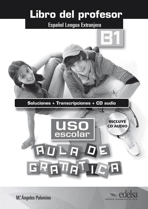 Uso escolar B1 aula de gramática - libro del profesor | 9788490812082 | Palomino, María Ángeles