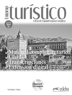 Entorno turístico - libro de claves, transcripciones y material complementario | 9788490816059 | Prada Segovia, Marisa de;Marcé Álvarez, Pilar;Bovet Pla, Montserrat