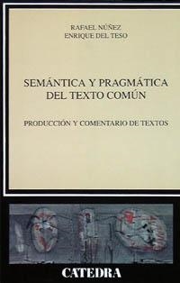Semántica y pragmática del texto común | 9788437614687 | NUÑEZ RAMOS, RAFAEL;TESO, ENRIQUE DEL