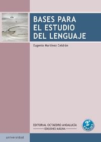 Bases para el estudio del lenguaje | 9788495345431 | Martínez Celdrán, Eugenio