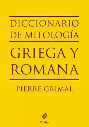 Diccionario de mitología griega y romana | 9788449324628 | Grimal, Pierre