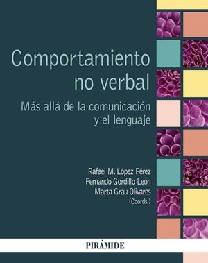 Comportamiento no verbal | 9788436835298 | López Pérez, Rafael M.;Gordillo León, Fernando;Grau Olivares, Marta