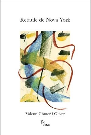 Retaule de Nova York | 9788416154944 | Gómez i Oliver, Valentí