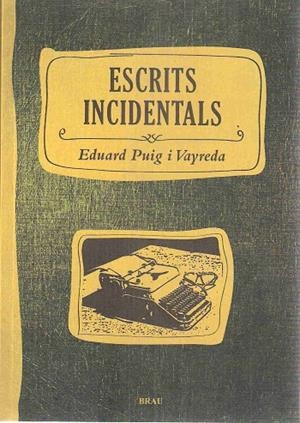Escrits Incidentals | 9788496905719 | Puig Vayreda, Eduard