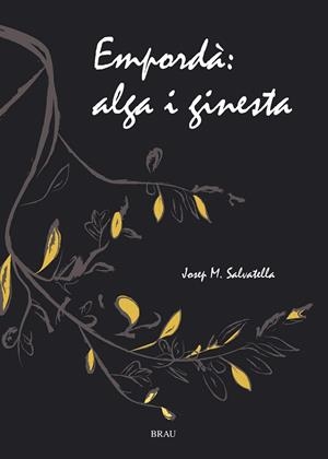 Empordà, alga i ginesta | 9788495946805 | Salvatella Suñer, Josep M