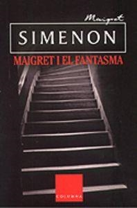 MAIGRET I EL FANTASMA | 9788466403320 | Simenon, Georges