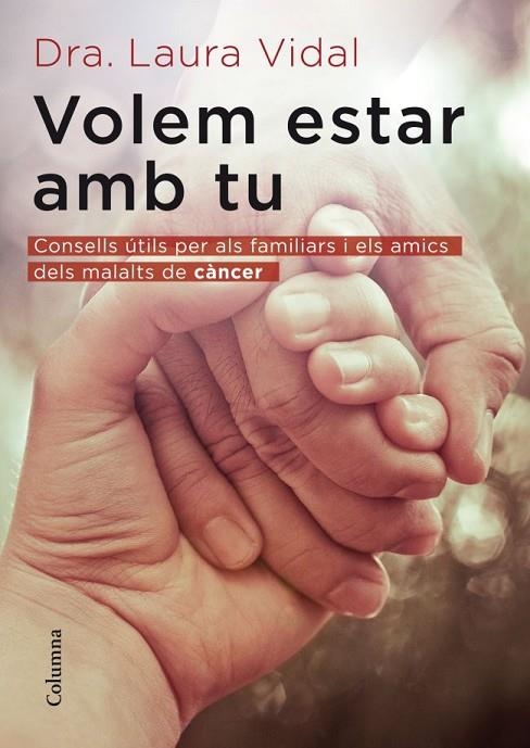 Volem estar amb tu | 9788466415118 | Vidal, Dra. Laura