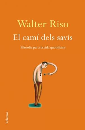 El camí dels savis | 9788466410915 | Riso, Walter