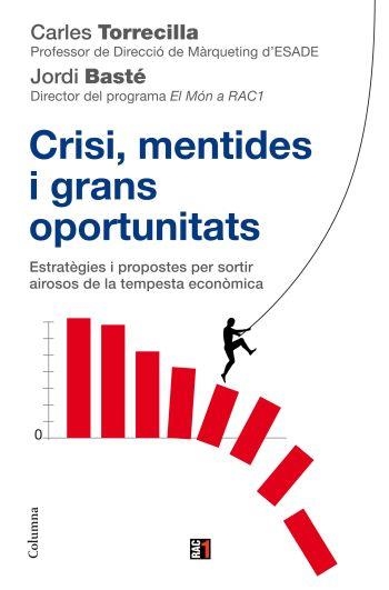 Crisi, mentides i grans oportunitats | 9788466410618 | Torrecilla, Carles;Baste Duran, Jordi