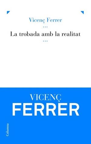 La trobada amb la realitat | 9788466413923 | Ferrer Moncho, Vicente