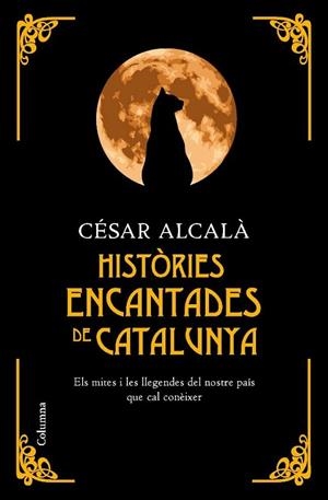 Històries encantades de Catalunya | 9788466410670 | Alcalá Giménez, César