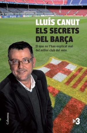 Els secrets del Barça | 9788466412667 | Canut Permanyer, Lluís
