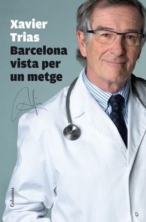 Barcelona vista per un metge | 9788466412452 | Cabré Trias, Jordi