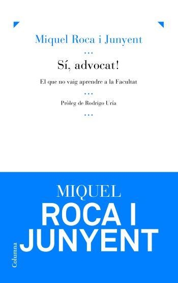 Sí, advocat! | 9788466413893 | Roca Junyent, Miquel