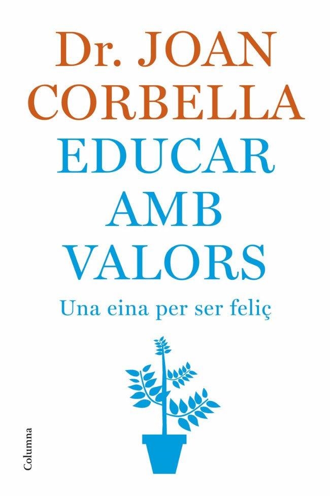 Educar amb valors | 9788466407533 | Corbella, Joan