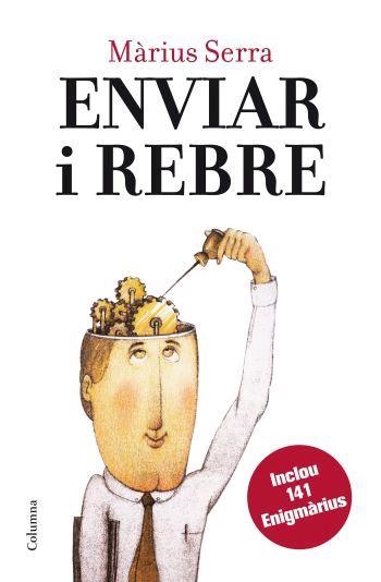 Enviar i rebre | 9788466408431 | Serra., Màrius