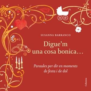 Digue'm una cosa bonica | 9788466409636 | Barranco Iglesias, Susanna