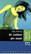 UN CADAVER PER SOPAR | 9788466400060 | Xirinacs Díaz, Olga