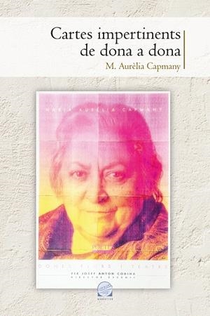 Cartes impertinents de dona a dona | 9788490346914 | Capmany i Farnés, Maria Aurèlia
