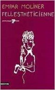 FELI, ESTHETICIENNE | 9788423332021 | Moliner, Empar