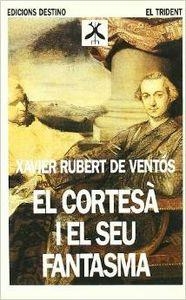 EL CORTESA I EL SEU FANTASME-TRIDEN | 9788423323395 | Rubert de Ventós, Xavier