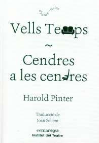 Vells temps / Cendres a les cendres | 9788498037876 | Pinter, Harold