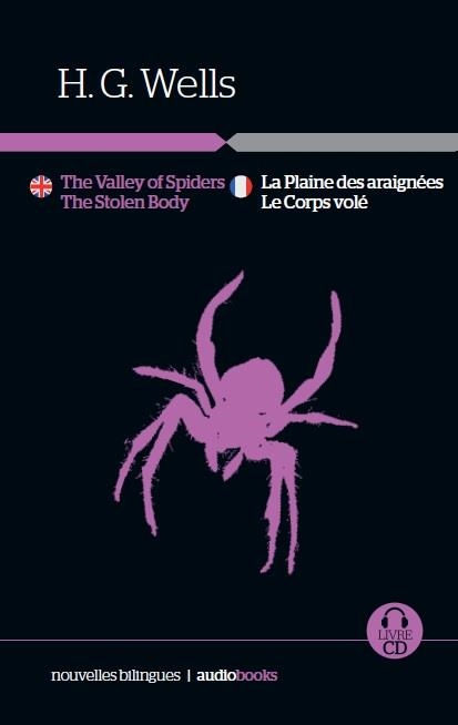 La Plaine des araignées / Le Corps volé // The Valley of Spiders • The Stolen Body | 9788416774210 | Wells, Herbert George