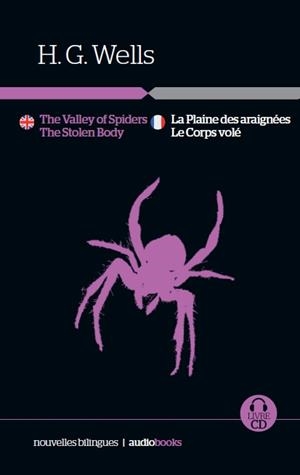 La Plaine des araignées / Le Corps volé // The Valley of Spiders • The Stolen Body | 9788416774210 | Wells, Herbert George