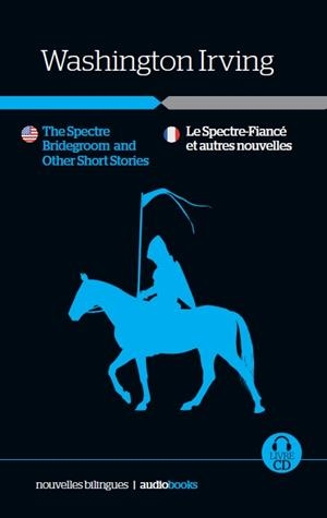 Le Spectre fiancé et autres histoires /The Spectre Bridegroom and Other Short Stories | 9788416774180 | Irving, Washington