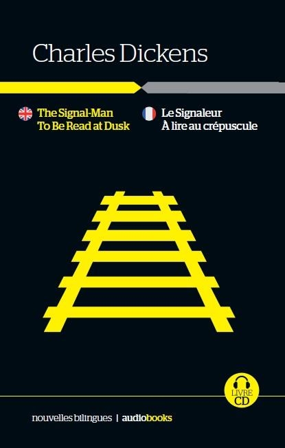 The signal-man / To be read at dusk // Le signaleur / À lire au crépuscule | 9788494528071 | Dickens, Charles