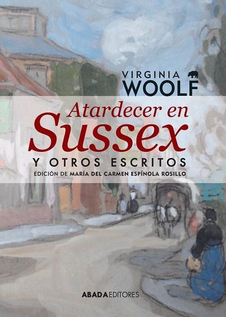 Atardecer en Sussex y otros escritos | 9788416160006 | Woolf, Virginia