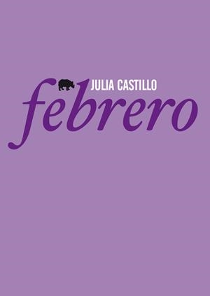 Febrero | 9788496775299 | Castillo, Julia
