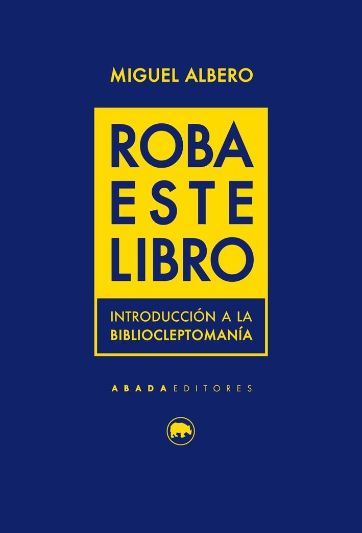 Roba este libro | 9788416160754 | Albero, Miguel