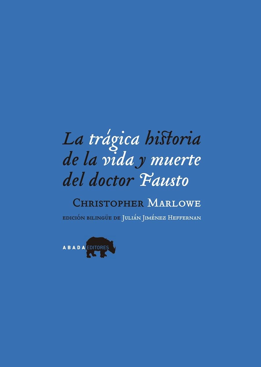 La trágica historia de la vida y muerte del doctor Fausto | 9788496258778 | Marlowe, Christopher