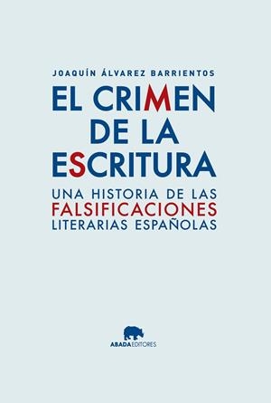 El crimen de la escritura | 9788416160020 | Álvarez Barrientos, Joaquín