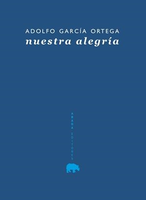NUESTRA ALEGRÍA | 9788415289029 | GARCÍA ORTEGA, ADOLFO