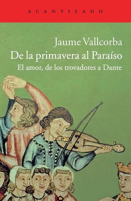 De la Primavera al Paraíso | 9788415689409 | Vallcorba Plana, Jaume