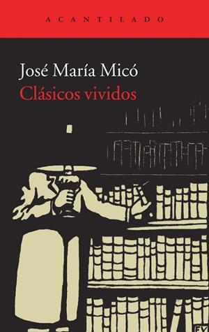 Clásicos vividos | 9788415689430 | José María Micó Juan