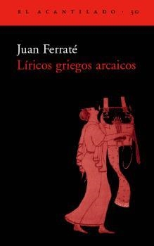 Líricos griegos arcaicos | 9788495359223 | Ferraté, Joan